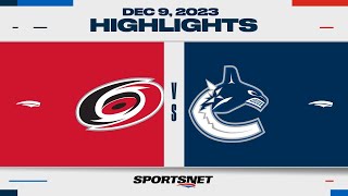 NHL Highlights  Hurricanes vs Canucks  December 9 2023 [upl. by Aivatahs]