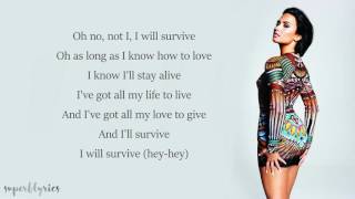 Demi Lovato  I Will Survive Lyrics [upl. by Elyk]