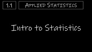 Statistics  11 Intro to Statistics [upl. by Constantine]