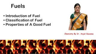 Fuels Introduction Classification and Properties Dr Anjali Ssaxena [upl. by Helban]