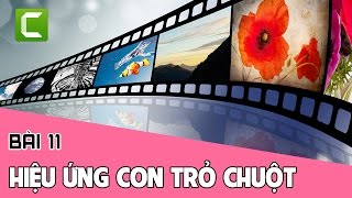 Sáng tạo video với Camtasia  Bài 11  Hiệu ứng con trỏ chuột [upl. by Suki]