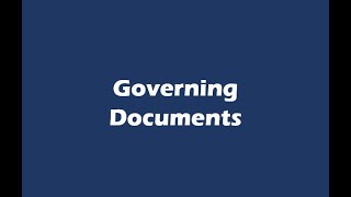 Governing Documents [upl. by Ahsyle]