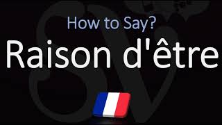 How to Pronounce Raison dêtre CORRECTLY French amp English Pronunciation [upl. by Amie]