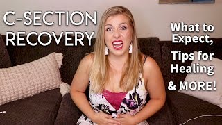 CSection Recovery What to Expect Tips for Healing amp MORE  Sarah Lavonne [upl. by Alaj]