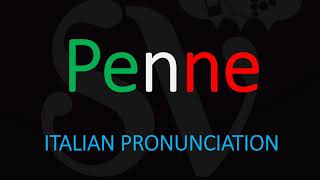 How to Pronounce Penne CORRECTLY Italian Pasta Pronunciation [upl. by Ikairik]