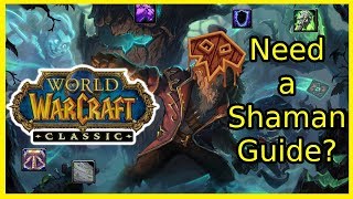 A Guide for Shamans  World of Warcraft Classic [upl. by Venita]