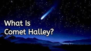 What Is Halleys Comet Facts About Most Famous Comet  RealFacts [upl. by Leno625]