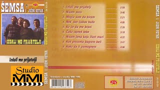 Semsa Suljakovic i Juzni Vetar  Izdali me prijatelji Audio 1990 [upl. by Neerbas]