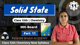 Solid State Class 12th Chemistry Part 11 [upl. by Yacov]