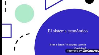 El sistema económico [upl. by Aneekat865]