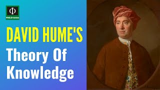 David Humes Theory of Knowledge [upl. by Sul]