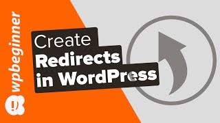 Beginners Guide to Creating Redirects in WordPress [upl. by Ardelia]