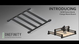 Announcing the Onefinity Quick Change Wasteboard QCW for the Onefinity CNC [upl. by Junji224]