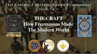 The Craft How Freemasons Made The Modern World  John Dickie  Ep 5 of 12 Rubicon Masonic Society [upl. by Hcaz435]