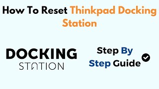 How To Reset Thinkpad Docking Station [upl. by Ahsietal]