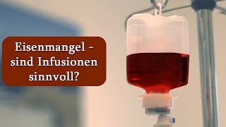 Eisenmangel  sind Infusionen sinnvoll  Dr med Dirk Wiechert [upl. by Carmel]