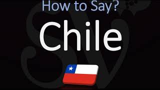 How to Pronounce Chile CORRECTLY [upl. by Imeaj]