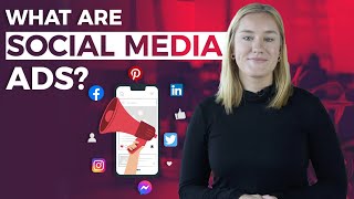 What is Social Media Advertising  Social Ads Explained [upl. by Tnayrb66]