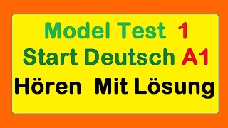 Start Deutsch 1  Hören A1  Goethe Zertifikat A1  Mit Lösung  MT 1 [upl. by Nairdna]