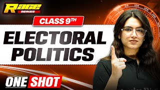 ELECTORAL POLITICS in 1 Shot FULL CHAPTER  Class 9th [upl. by Inaej589]