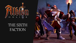 Albion Online  The Sixth Faction [upl. by Fafa906]