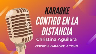 Karaoke  Contigo en la distancia 1 tono [upl. by Weidner]