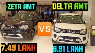 What ❓😧to Choose IGNIS Zeta Amt Vs IGNIS Delta Amt 😍 Detail comparison The Micro SUV 😍🤩 [upl. by Bevon]