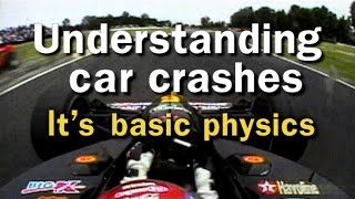 Understanding Car Crashes Its Basic Physics [upl. by Seif]