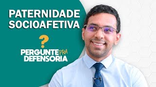 Paternidade socioafetiva O que é Como fazer o reconhecimento [upl. by Hewe517]