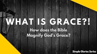 What is Grace in the Bible  How does the Bible Define Grace [upl. by Anide]