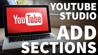 How to Add Sections to Your YouTube Channel  How to Add and Create Sections on YouTube Studio [upl. by Ansela44]