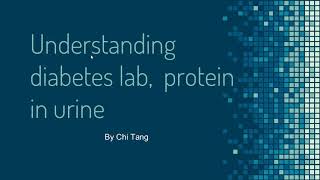 Understanding diabetes lab protein in urine microalbuminuria albumin [upl. by Adekam]