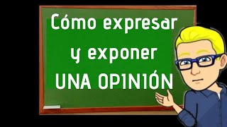 Cómo Hacer una Opinión Argumentada Apuntuber [upl. by Elbys]