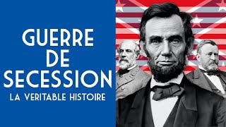 La Vraie Histoire De La Guerre de Sécession 🇺🇸 et ses secrets [upl. by Marlow]