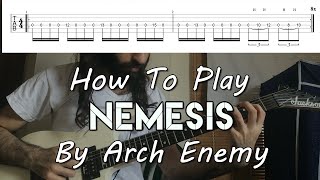 How To Play quotNemesisquot By Arch Enemy Full Song Tutorial With TAB [upl. by Riddle]