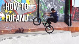 How to Fufanu BMX [upl. by Jaddo184]