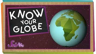 Know Your Globe [upl. by Barbarese]