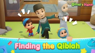 Finding the Qiblah  Islamic Cartoon  Omar amp Hana English [upl. by Eissim]