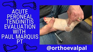 Acute Peroneal Tendinitis Evaluation with OrthoEvalPal [upl. by Lemhaj690]