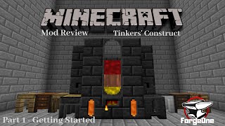 Minecraft Mod Review  Tinkers Construct  Getting Started  Part 1 [upl. by Dehlia]