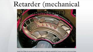 Retarder mechanical engineering [upl. by Noterb209]