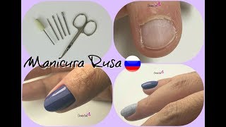 MANICURA RUSA PASO A PASO con nuevas fresas y esmaltes [upl. by Eicnan346]