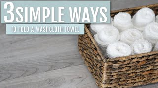 3 Simple Ways to Fold a Washcloth Towel  Judi the Organizer [upl. by Croydon641]