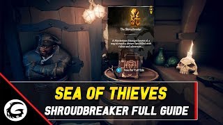 Sea of Thieves  The Shroudbreaker Tall Tale Full Guide  Gaming Instincts [upl. by Luce759]