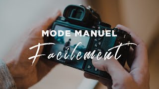 Comprendre le MODE MANUEL en 4 MIN [upl. by Nosiddam]