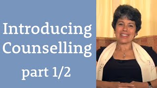 Introducing Counselling part 1 of 2 [upl. by Forelli978]