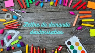 Lettre de demande dautorisation [upl. by Halvaard734]