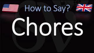 How to Pronounce Chores CORRECTLY [upl. by Leacim327]