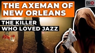 The Axeman of New Orleans The Killer Who Loved Jazz [upl. by Lancelle447]