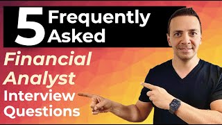 5 Frequently Asked Financial Analyst Interview Questions and Answers [upl. by Murtha]